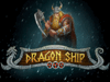 Dragon Ship