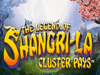 The Legend of Shangri-La Cluster Pays