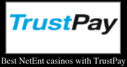 Best NetEnt casinos with TrustPay 2023